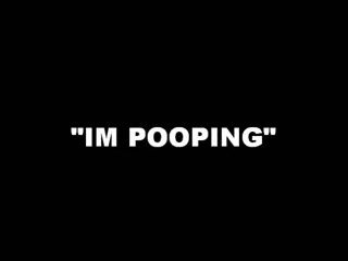 Click to play video pooping and eating